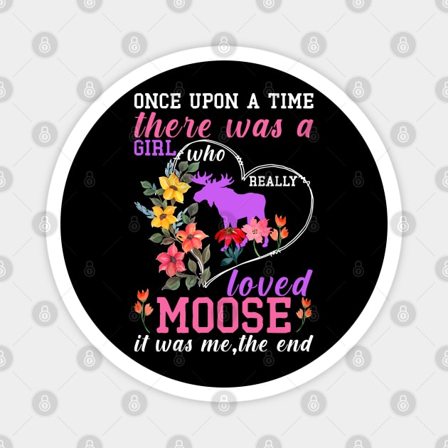 just a girl who loves moose Magnet by Prinyos
